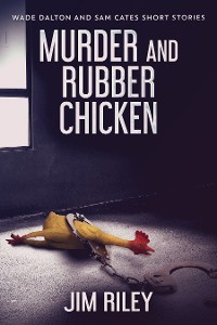 Cover Murder And Rubber Chicken
