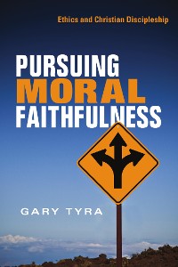 Cover Pursuing Moral Faithfulness