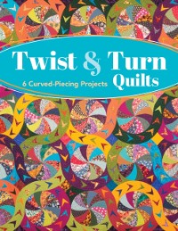 Cover Twist & Turn Quilts