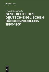Cover Geschichte des deutsch-englischen Bündnisproblems 1890–1901
