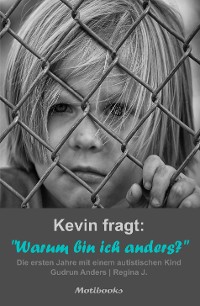 Cover Kevin fragt: "Warum bin ich anders?"