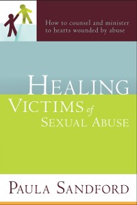 Cover Healing Victims Of Sexual Abuse