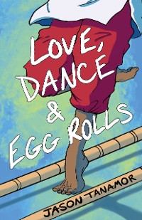 Cover Love, Dance & Egg Rolls