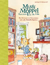 Cover Missi Moppel – Detektivin für alle Fälle (1). Das Geheimnis im Turmzimmer und andere Rätselhaftigkeiten