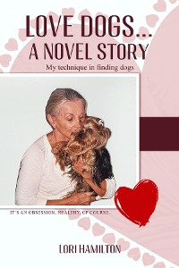 Cover Love Dogs... A Novel Story