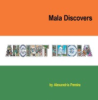 Cover Mala Discovers Ancient India