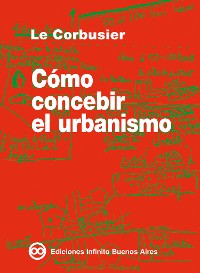 Cover Cómo concebir el urbanismo