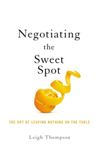 Cover Negotiating the Sweet Spot