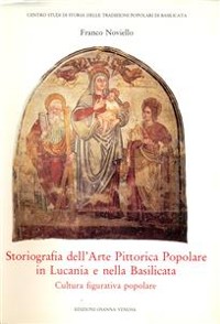 Cover Storiografia dell'Arte Pittorica Popolare in Lucania e nella Basilicata