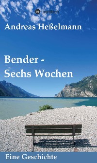 Cover Bender - Sechs Wochen