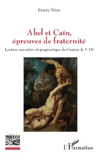 Cover Abel et Cain, epreuves de fraternite