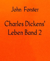 Cover Charles Dickens' Leben Band 2