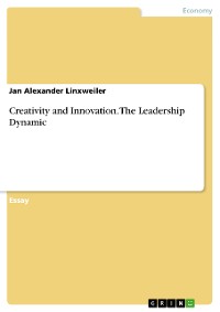 Cover Creativity and Innovation. The Leadership Dynamic
