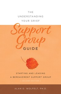 Cover Understanding Your Grief Support Group Guide