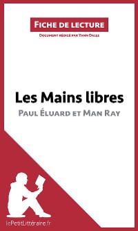 Cover Les Mains libres de Paul Éluard et Man Ray (Fiche de lecture)
