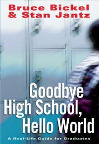 Cover Goodbye High School, Hello World