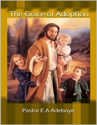 Cover The Grace of Adoption