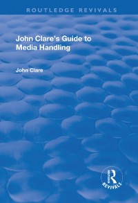Cover John Clare''s Guide to Media Handling