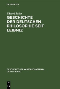 Cover Geschichte der deutschen Philosophie seit Leibniz