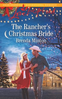 Cover Rancher's Christmas Bride (Mills & Boon Love Inspired) (Bluebonnet Springs, Book 2)