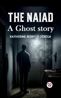 Cover Naiad A ghost story