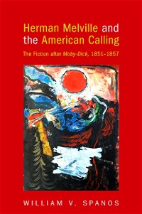 Cover Herman Melville and the American Calling