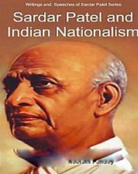 Cover Sardar Patel And Indian Nationalism