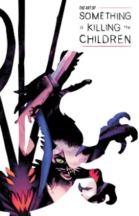 Cover Art of Something is Killing the Children