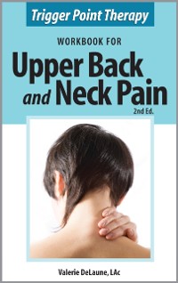 Cover Trigger Point Therapy Workbook for Upper Back and Neck Pain
