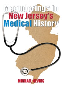 Cover Meanderings in New Jersey's Medical History