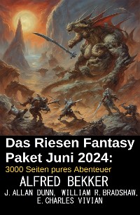 Cover Das Riesen Fantasy Paket Juni 2024: 3000 Seiten pures Abenteuer