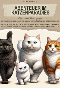 Cover Abenteuer im Katzenparadies, erweiterte Neuauflage: Spannende Geschichten zum Vorlesen und Selberlesen