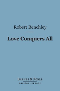 Cover Love Conquers All (Barnes & Noble Digital Library)