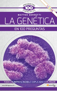 Cover La Genética en 100 preguntas NUEVA EDICIÓN