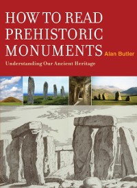 Cover How to Read Prehistoric Monuments