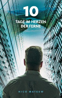 Cover 10 Tage im Herzen der Ferne