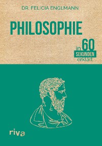 Cover Philosophie in 60 Sekunden erklärt