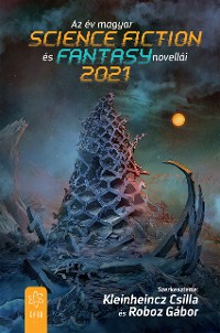 Cover Az év magyar science fiction és fantasynovellái 2021