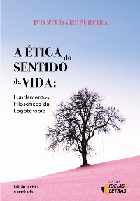 Cover A Ética do Sentido da Vida