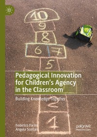 Cover Pedagogical Innovation for Children's Agency in the Classroom
