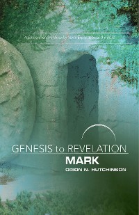 Cover Genesis to Revelation: Mark Participant Book