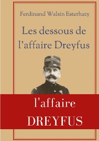 Cover Les Dessous de l'affaire Dreyfus
