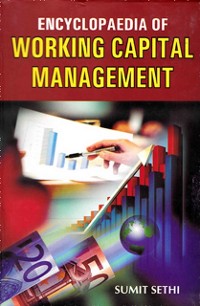 Cover Encyclopaedia Of Working Capital Management Volume-1