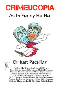 Cover Crimeucopia - As In Funny Ha-Ha, Or Just Peculiar