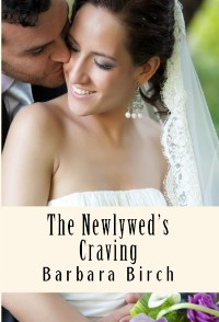 Cover The Newlywed's Craving: Taboo Erotica