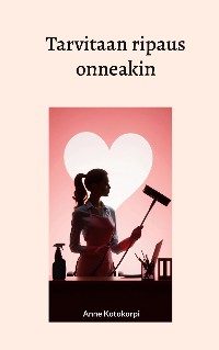 Cover Tarvitaan ripaus onneakin