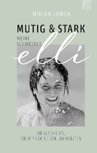 Cover Mutig und stark - Meine Schwester Elli