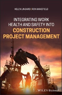 Cover Integrating Work Health and Safety into Construction Project Management