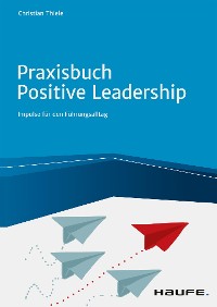 Cover Praxisbuch Positive Leadership