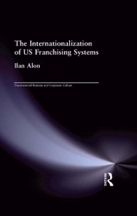 Cover The Internationalization of US Franchising Systems